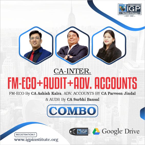 CA-FM ECO, Audit & Adv. Account Combo-CA Ashish Kalra, CA Surbhi Bansal & CA Parveen Jindal